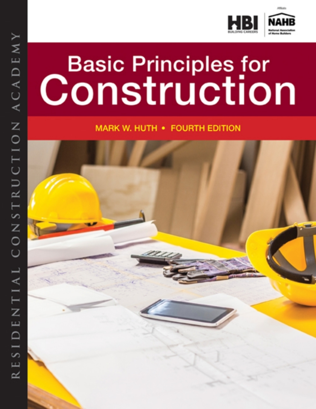MindTap Construction for Huth's Residential Construction Academy: Basic Principles for Construction, 4th Edition [Instant Access], 4 terms (24 months) 4th Edition â€“ PDF/EPUB Version Downloadable